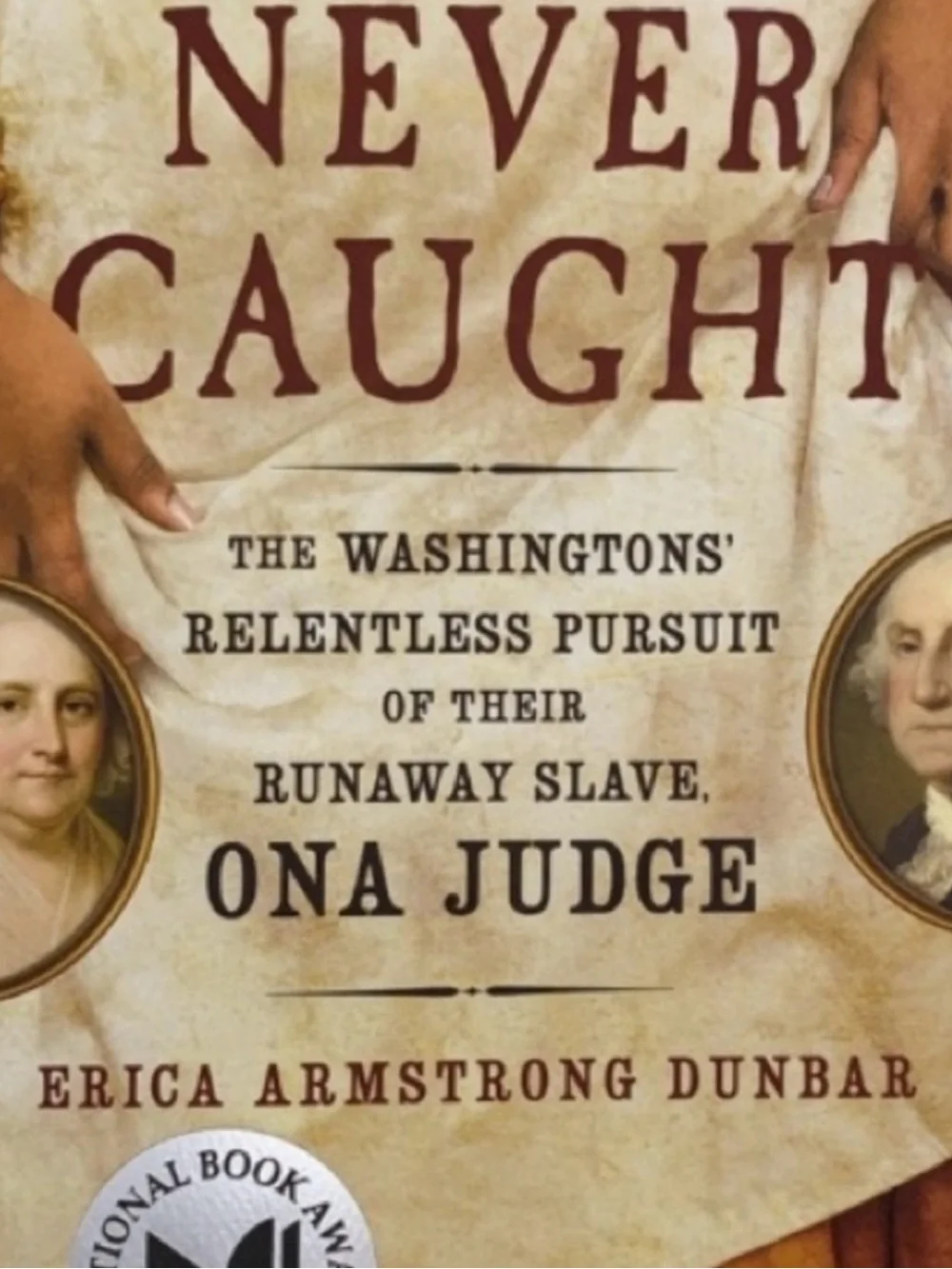 Never Caught Washington’s Relentless Pursuit of Their Runaway Slave Ona Judge